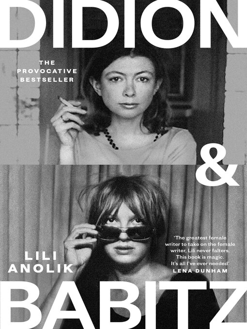 Title details for Didion & Babitz by Lili Anolik - Available